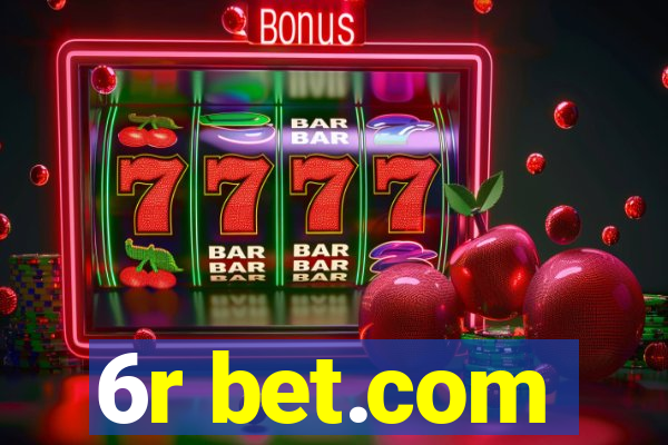 6r bet.com